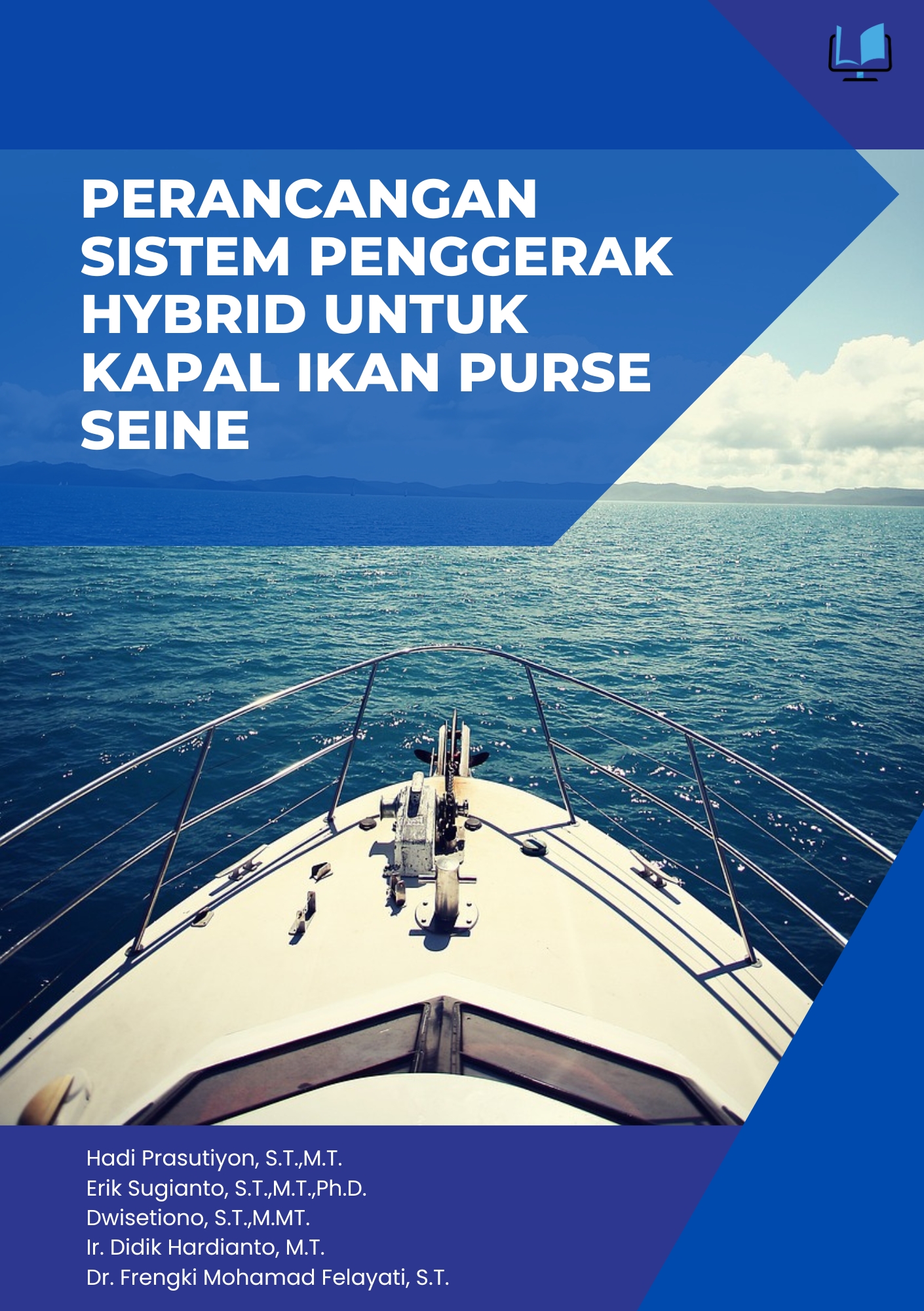 Naureen Publisher - PERANCANGAN SISTEM PENGGERAK HYBRID UNTUK KAPAL IKAN PURSE SEINE