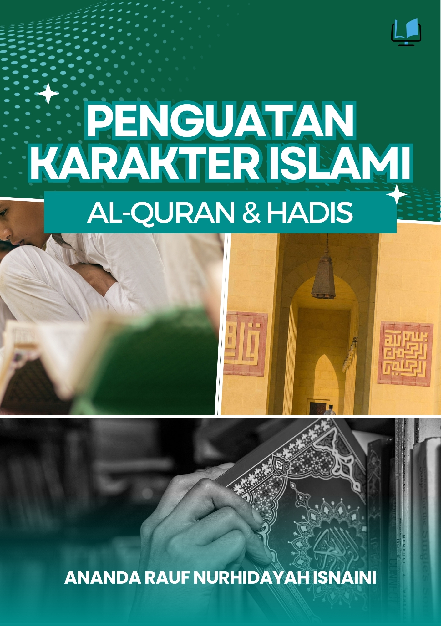 Penguatan Karakter Islami Al- Qur’an dan Hadis