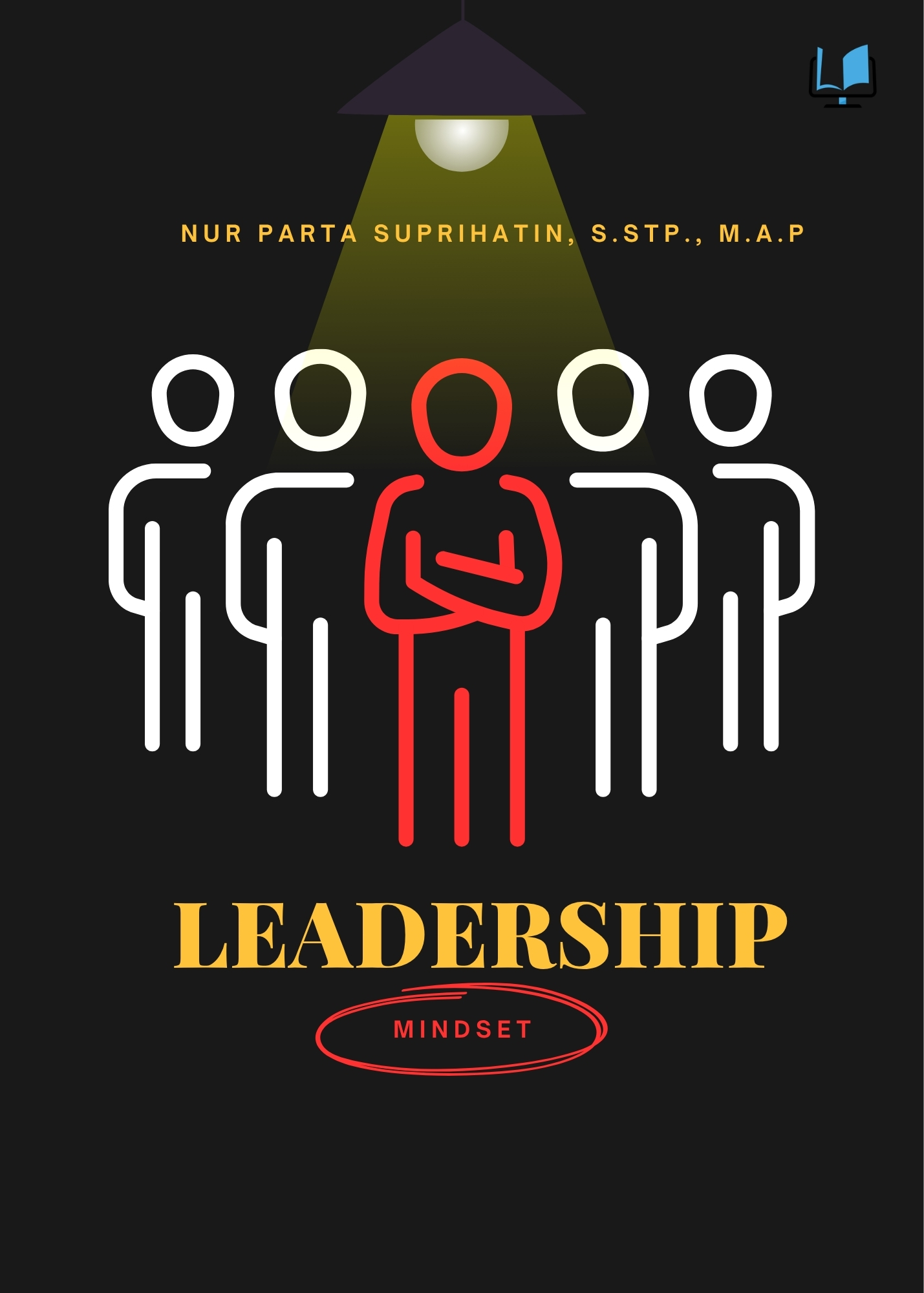 Leadership Mindset: Cara Berpikir yang Membedakan Pemimpin Hebat