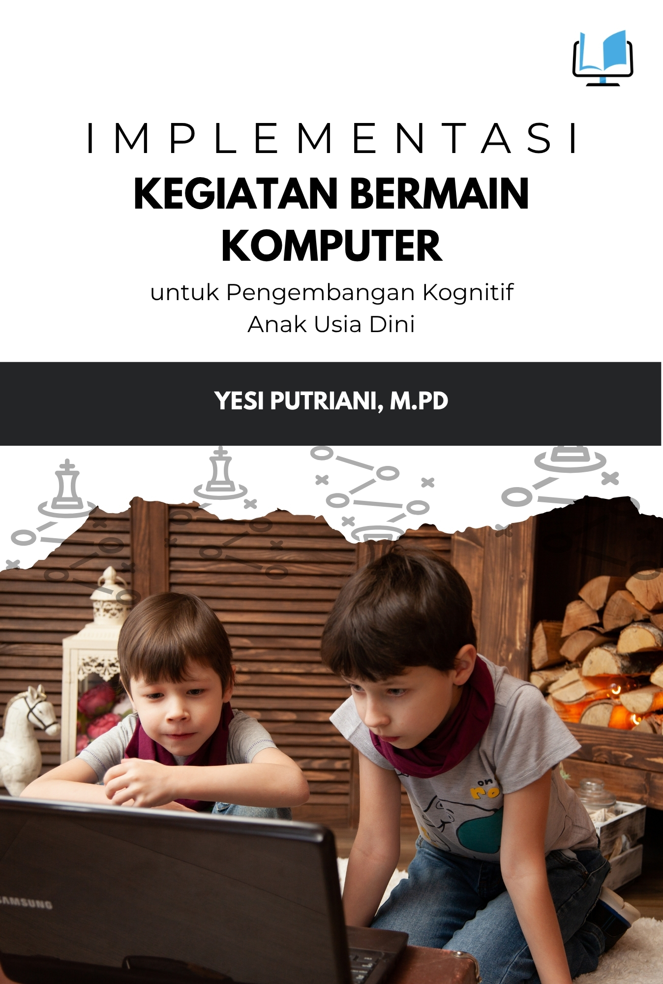 Implementasi Kegiatan Bermain Komputer untuk Pengembangan Kognitif Anak Usia Dini