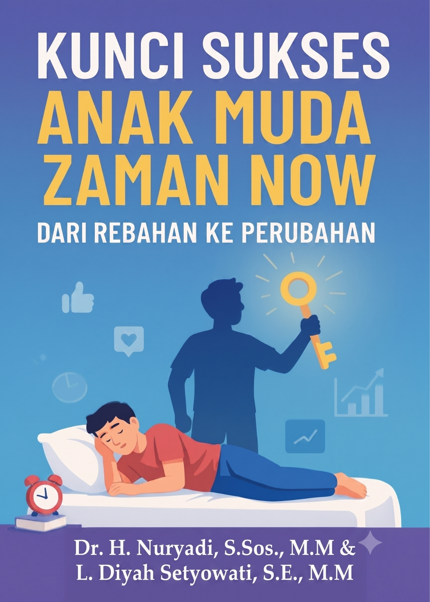 Kunci Sukses Anak Muda Zaman Now
